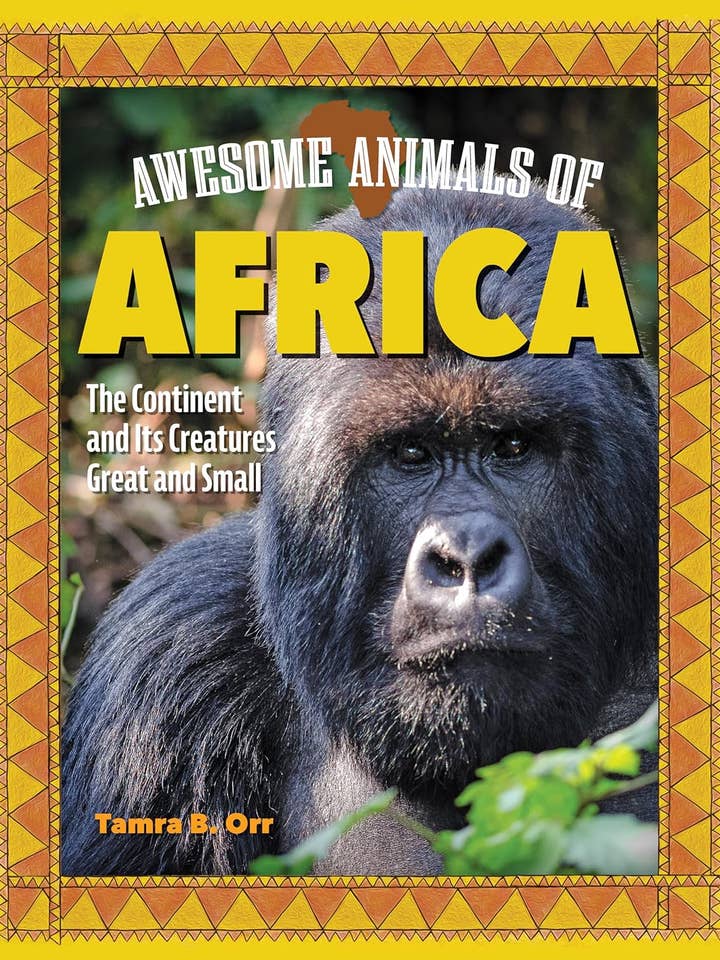 Les animaux impressionnants d'Afrique - Le continent et ses créatures pour la vente par Fox Chapel Publishing