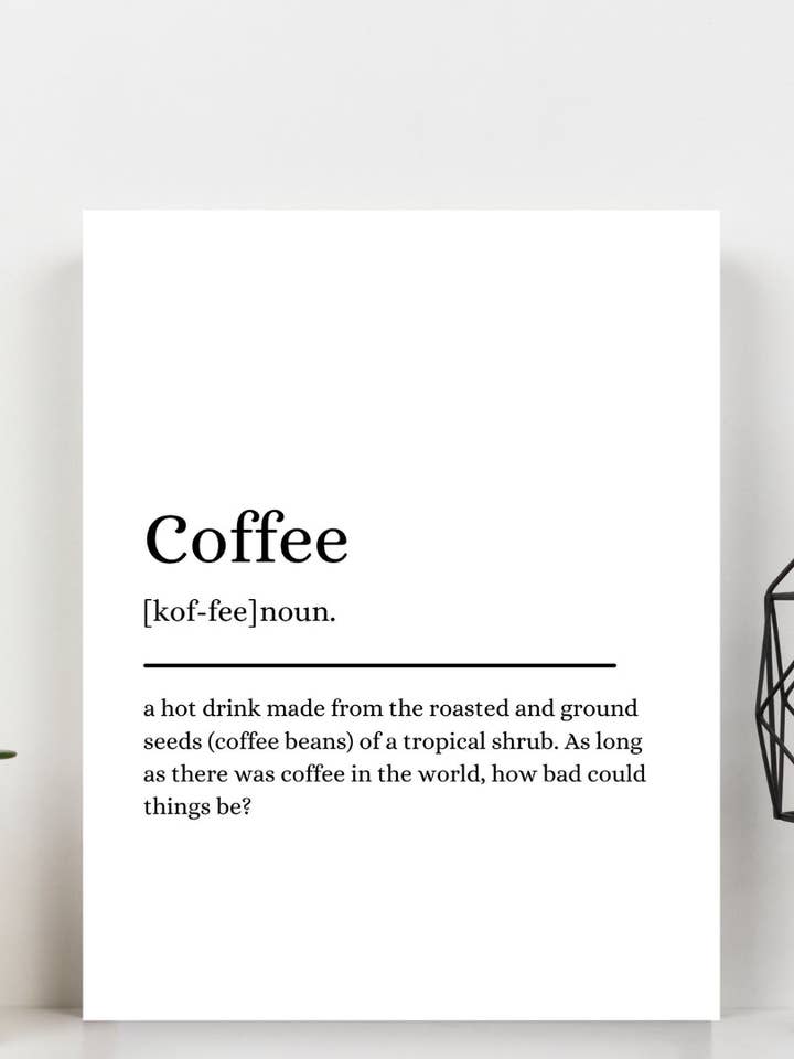 5 Coffee Definition Quote Word Wall Art Print Home Decor voor wholesale door Second Ave Gift Company