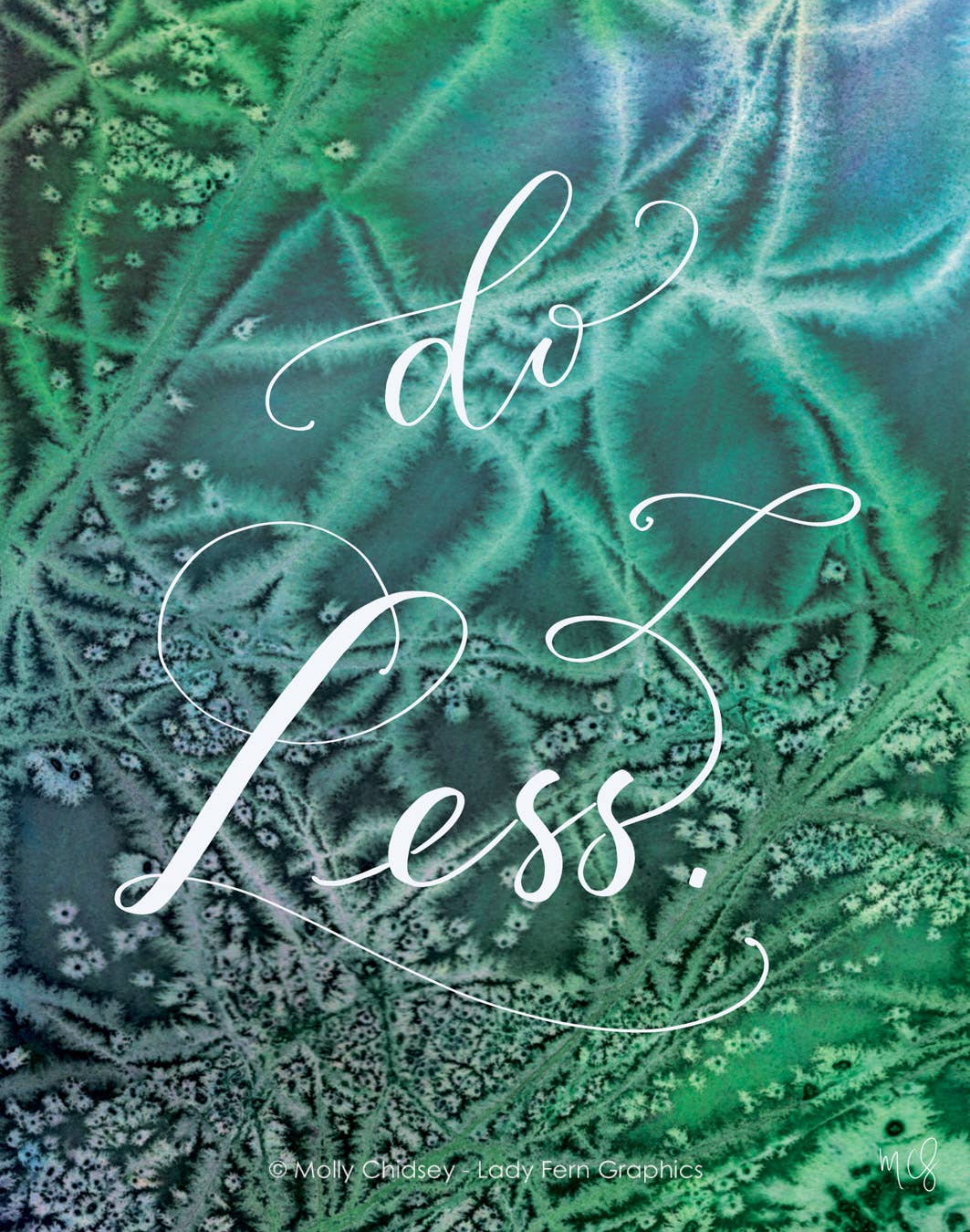 Molly Chidsey Illustration & Design - Wholesale Art Print - "Do Less" affirmation in calligraphy and watercolor1