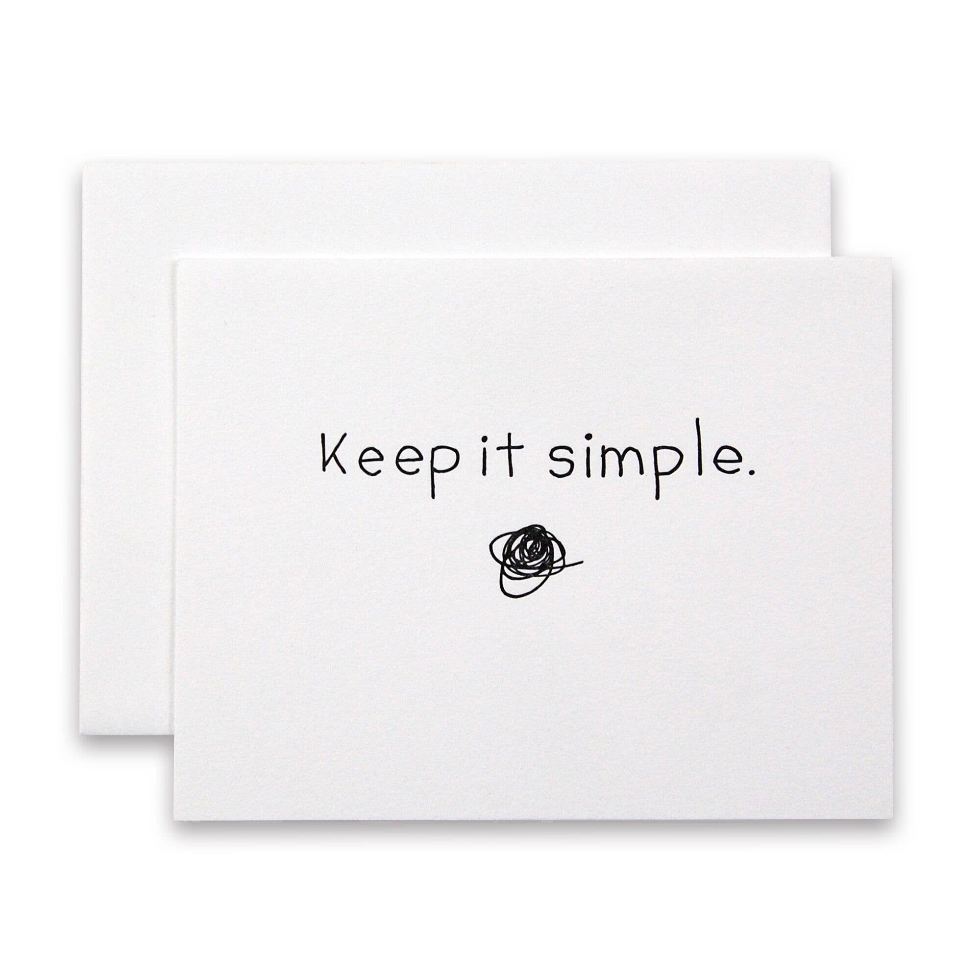 Cat Snapp Studio - Wholesale Everyday Greeting Card - Keep It Simple Letterpress Greeting Card0