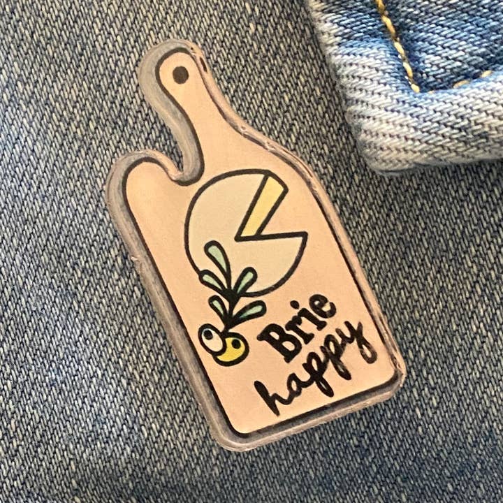 "Brie Happy" Acrylic Pin for wholesale by Bark + Brine Custom Boards