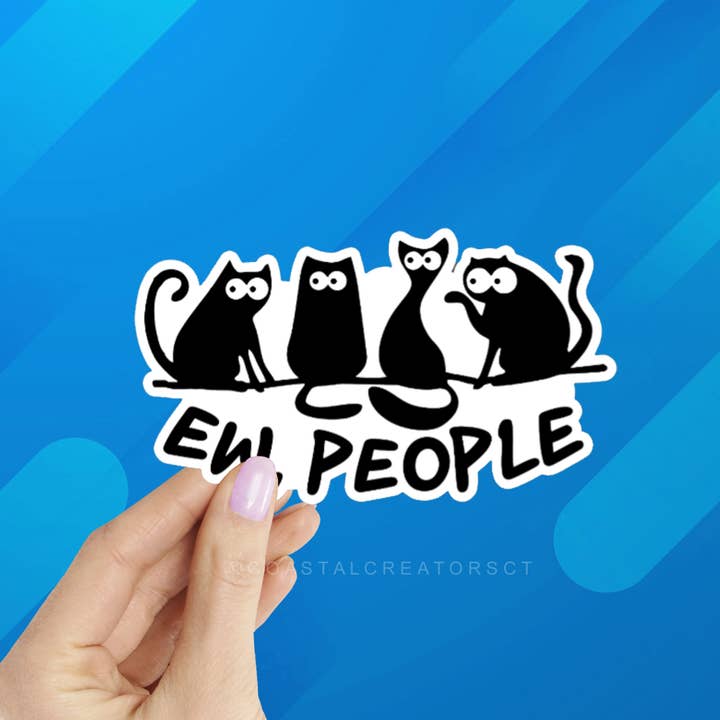 Coastal Creators of Connecticut - Wholesale Sticker - Cat "Ew People" Laptop, Phone, Bottle Sticker