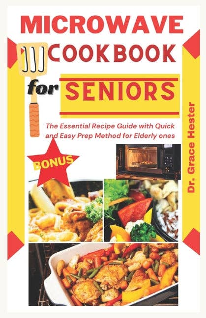 Books by splitShops - Wholesale Cookbooks & Food - microwave cookbook for seniors: the essential recipe guide with quick and easy prep method for elderly ones - Paperback0