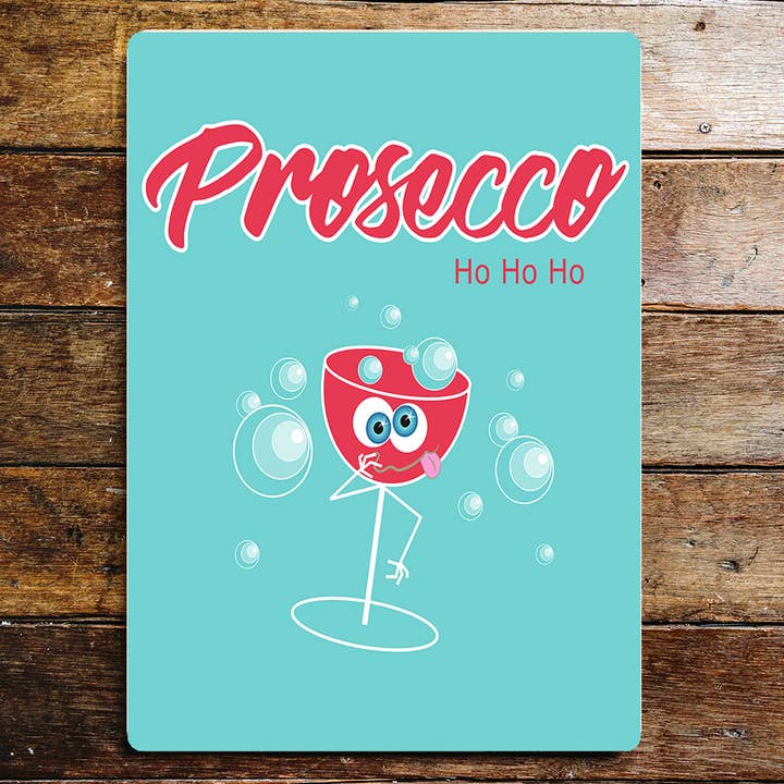 The British Metal Signs Company – Engroshandel Skilt – Prosecco ho ho ho ho jul Drink Vin Metal Sign Plaque