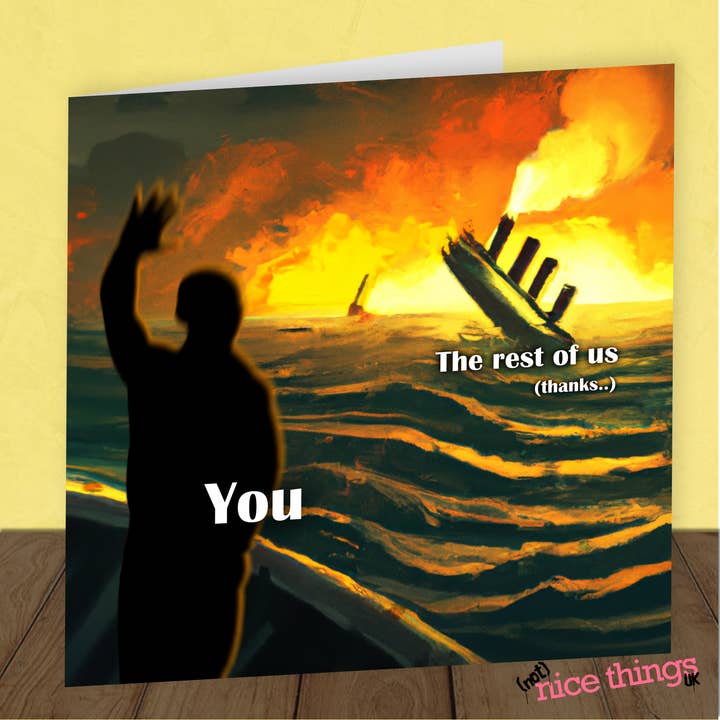 Sinking Ship | Funny Leaving Card for wholesale by NotNiceThings