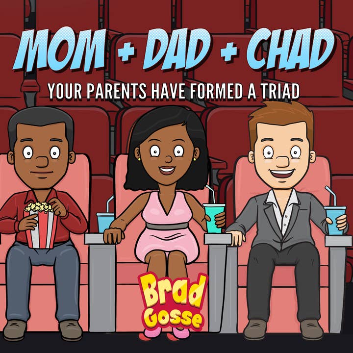 Mom + Dad + Chad: Your Parents Have Formed a Triad (Signed Copy) for wholesale by Brad Gosse