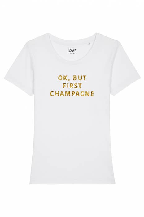 Tshirt Corner - Wholesale Screen printed t-shirt – Women′s - OK but first champagne women's t-shirt - glitter2