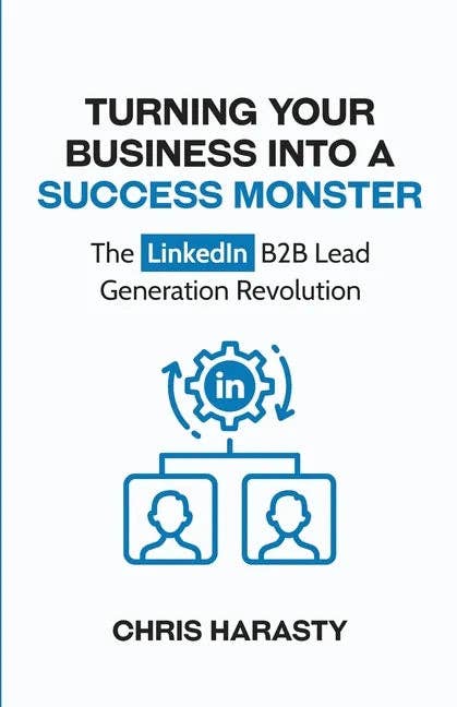 Books by splitShops - Wholesale Business & Finance Book - Turning Your Business Into A Success Monster: The LinkedIn B2B Lead Generation Revolution - Paperback0