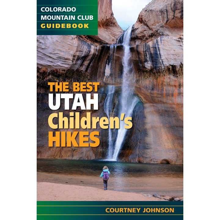 Les meilleures randonnées pour enfants de l'Utah pour la vente par Mountaineers Books