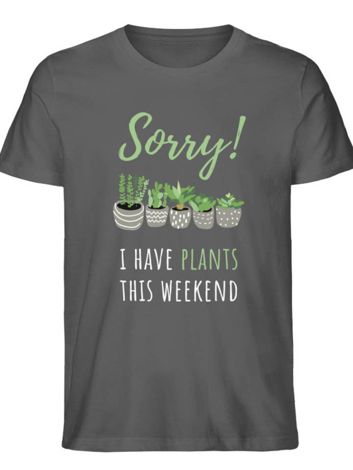 Desculpe! Tenho plantas este fim de semana - camisa biológica premium masculina por atacado de GARTENFAN