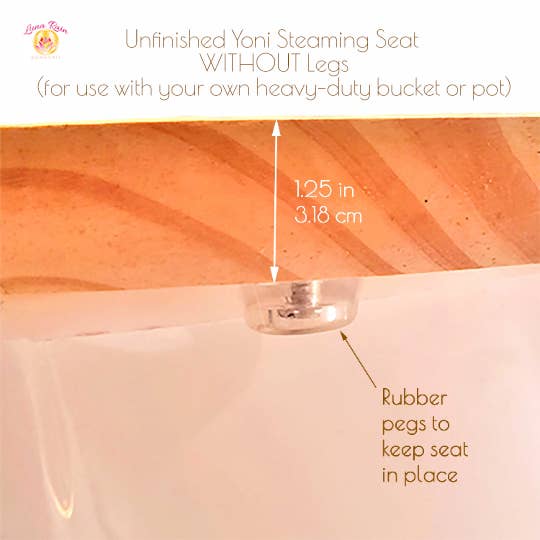 Luna Rain Botanicals - Wholesale Stool - Unfinished Yoni Steam Seat with or without Removable Legs3