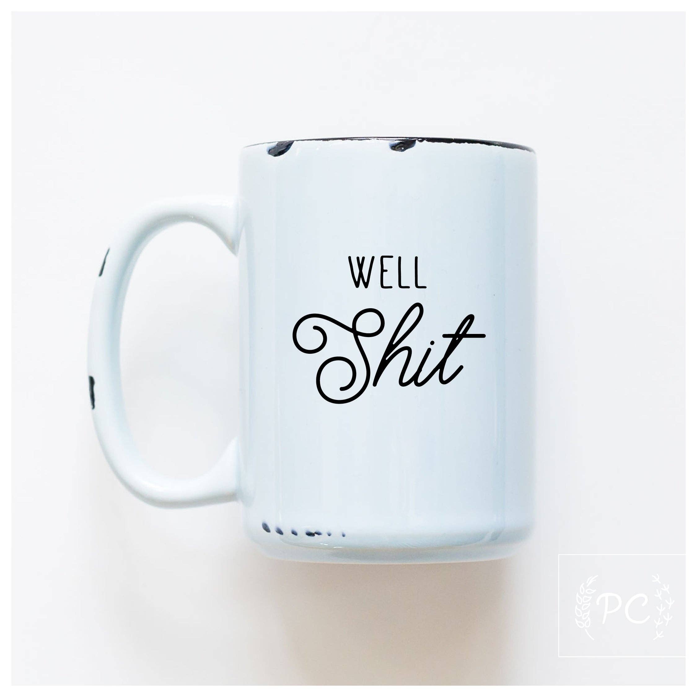Prairie Chick Prints – wholesale Coffee mug – well shit | ceramic mug2