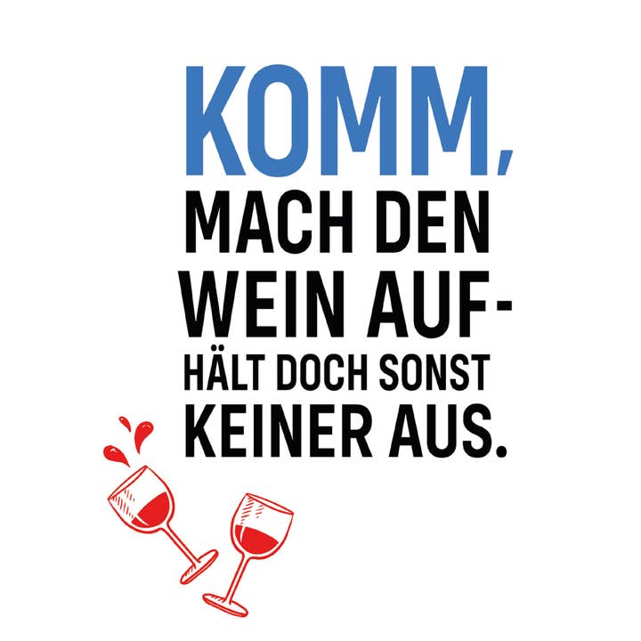 Netti li jae – Großhandel Geschenkanhänger-Etikett – Komm mach den Wein auf, hält doch sonst keiner aus |