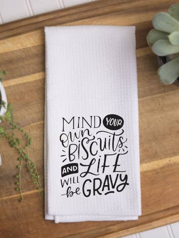 Mind Your Biscuits & Life Will Be Gravy Kitchen Towel, Dish for wholesale by The Junkin’ Mamas