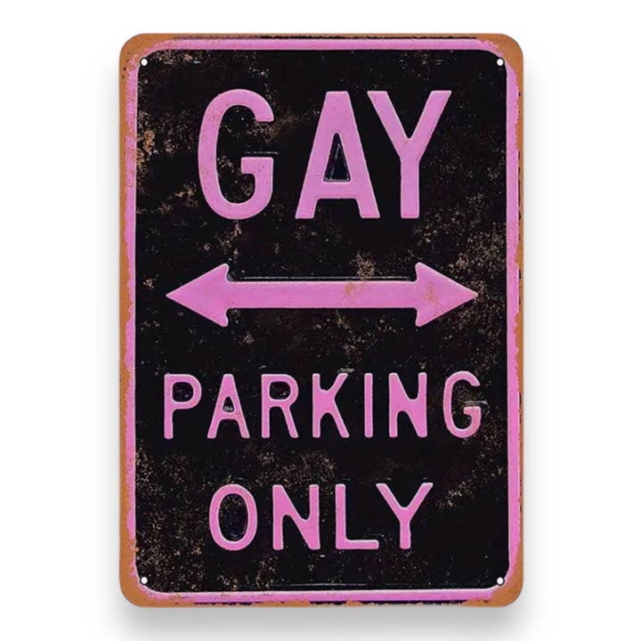 Kinky Pleasure - T017 - Gay Parking Only Metallix Sign - 20x30cm for wholesale by Kinky Pleasure