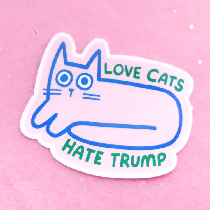 Kate Gabrielle - Wholesale Sticker - Love cats hate trump sticker0