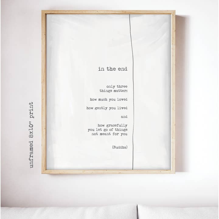 Buddha, Only Three Things Matter - 8x10 Print for wholesale by Raincity Prints