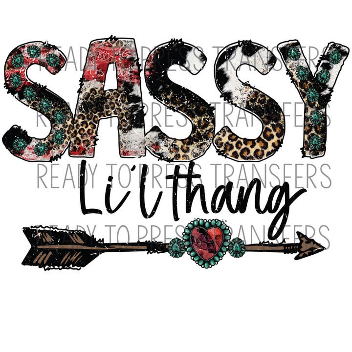 Sassy Lil Thang - Sublimation Transfer - T246 for wholesale by BreezePrintCo