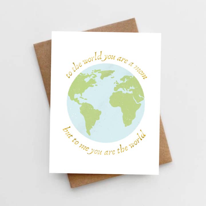 To the world you are are mom, to me you are the world card for wholesale by Lemon Milk Paper Co
