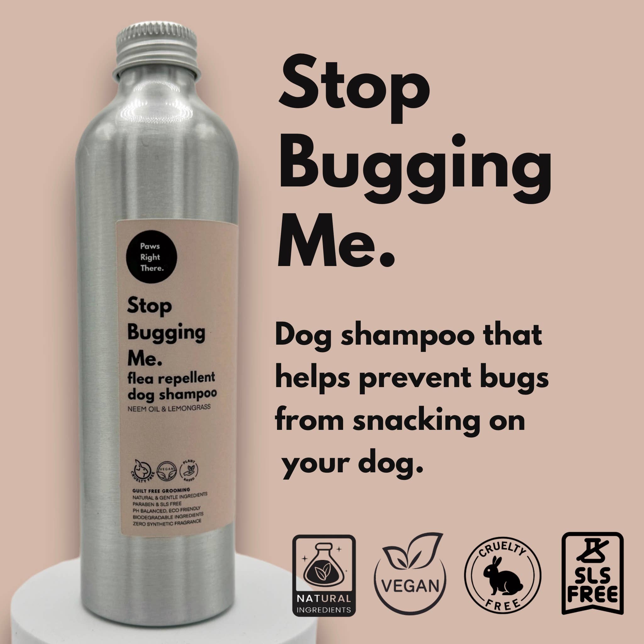 Paws Right There - Luxury Pet Care and Gifting – wholesale Pet shampoo – Dog – ‘Stop Bugging Me’ | tick & flea repellent | Dog shampoo3