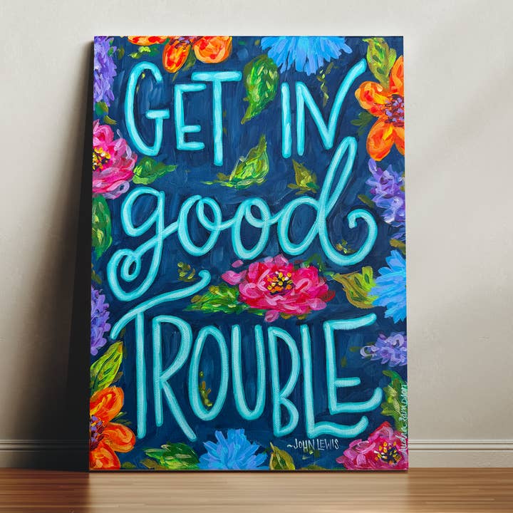 Good Trouble Quote Canvas Print - Inspirational Art Painting for wholesale by Audra Style