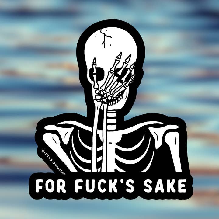 Fuck's sake // sticker for wholesale by Hippie’s Daughter