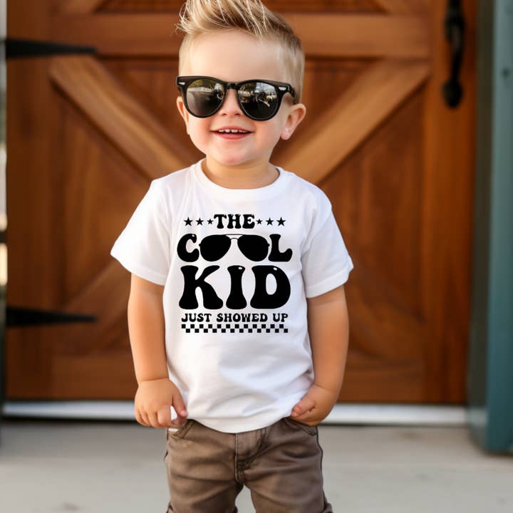 The Cool Kid Just Showed Up - Tee for wholesale by Cash & Drix Wholesale