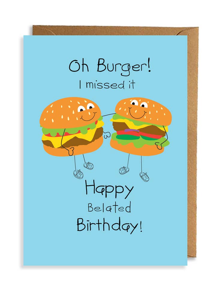 Oh Burger! Belated Birthday Card for wholesale by Bexi Cards Stationery