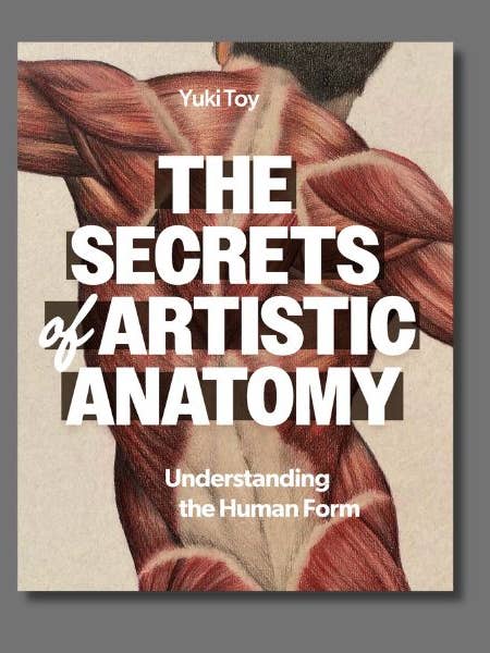 The Secrets Of Artistic Anatomy for wholesale by Rocky Nook