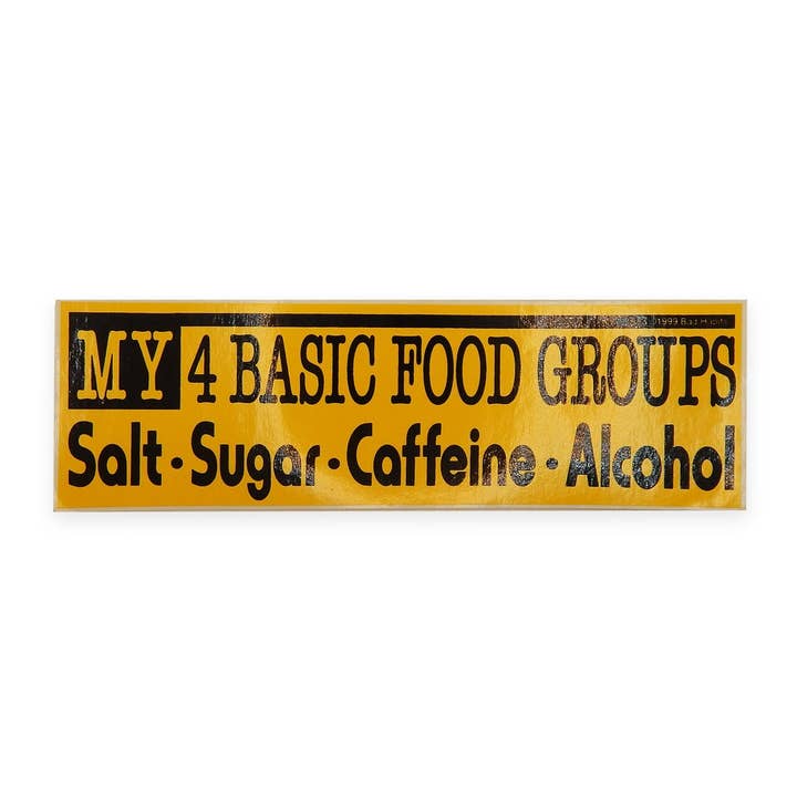 Vintage Bumper Sticker My 4 Basic Food Groups for wholesale by Hungry Ghost Press