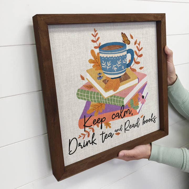 Hangout Home - Wholesale Sign - Folksy Keep Calm Drink Tea Read Books - Tea Cup Canvas Art