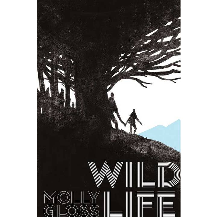 Wild Life by Molly Gloss for wholesale by Simon & Schuster