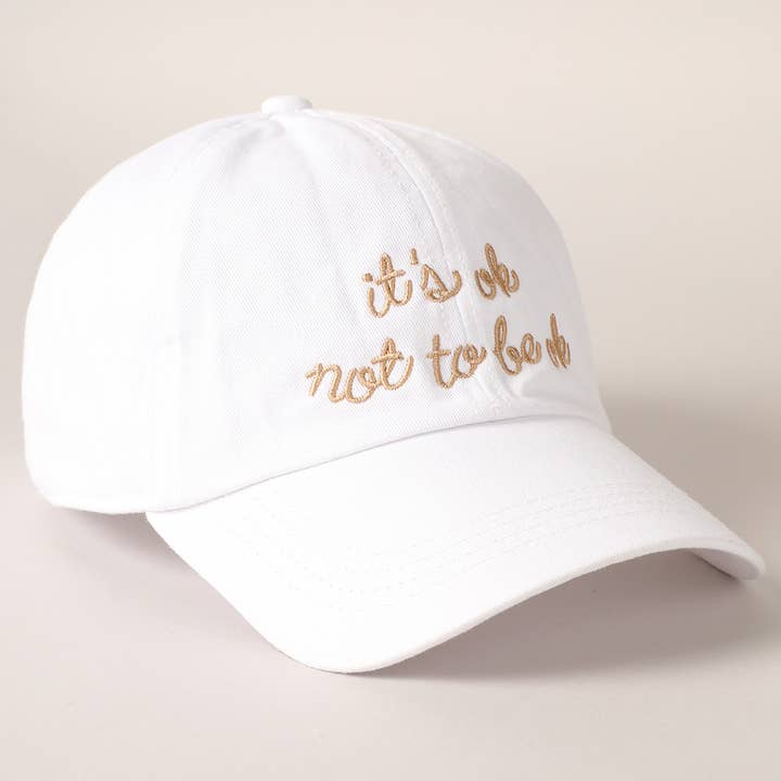 Fashion City - Wholesale Baseball Cap - Women's - It's Ok Not to Be Ok Embroidered Baseball Cap7