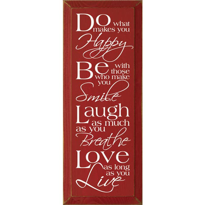 Gör det som gör dig lycklig. Var med dem som får dig att le... för wholesale av SAWDUST CITY