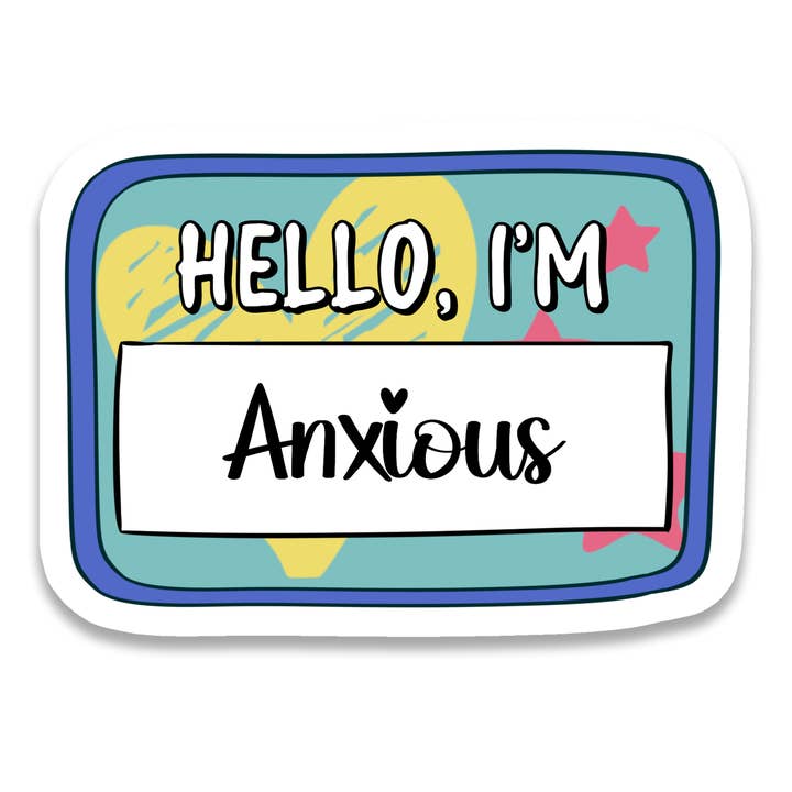 Olá, estou Ansioso | Mental | Autocolante à Prova de Água | 3" por atacado de Rebel and Siren Stickers