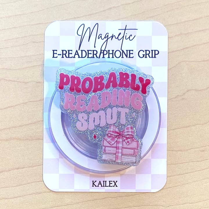 Probably Reading SMUT E-Reader, Phone Grip for all Devices - Magnetic for wholesale by Kailex Boutique Wholesale