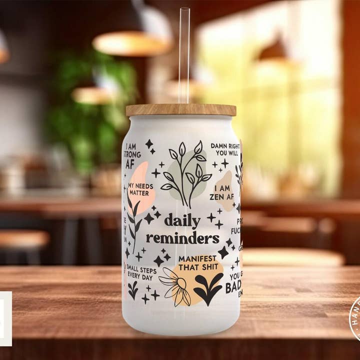 Naughty Daily Reminders Frosted Glass Can - a bamboo cup of positivity with lid and straw! Vulgar for wholesale by Sipfull of Design