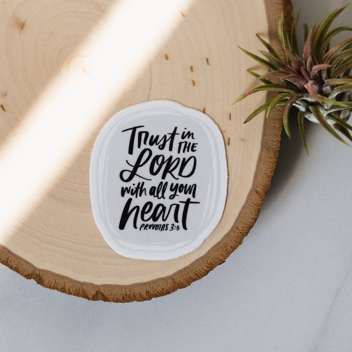 Trust in the Lord - Vinyl Die Cut Sticker for wholesale by Lauren Ibach