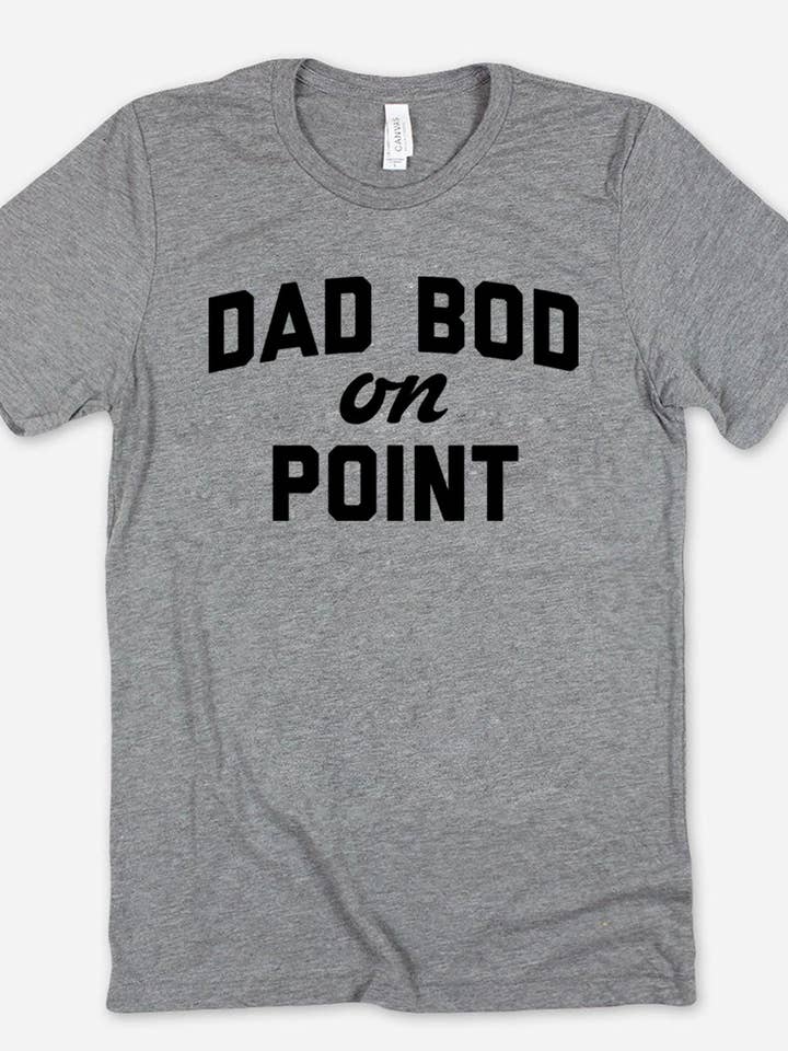 House Of Rodan - Wholesale Screen printed t-shirt – Men′s - Dad Bod On Point - Dad Father's Day Funny Cute Silly T-Shirt