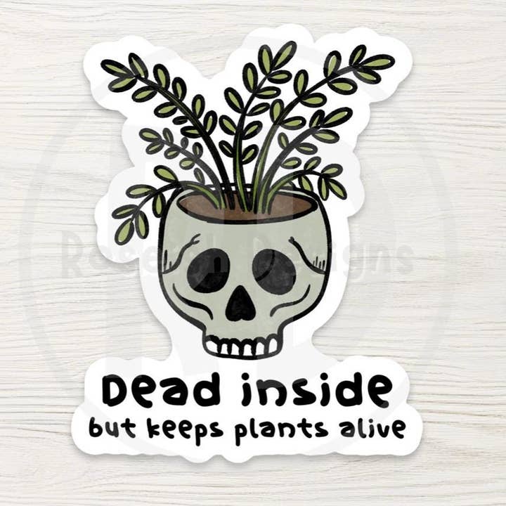 Dead Inside - Plant Mom Water Bottle Sticker, Funny Skull Planter for wholesale by Roseish Designs