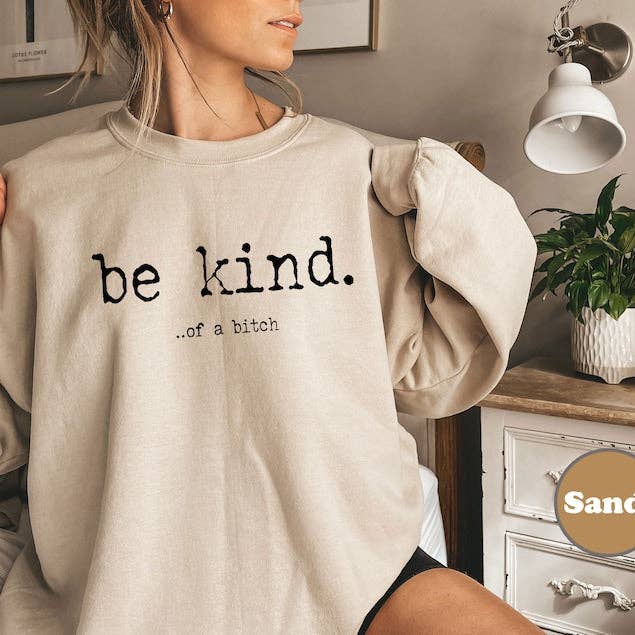 STRONG N FREE CDN - Wholesale Graphic Sweatshirt - Women's - Be Kind Sweater or T-Shirt1