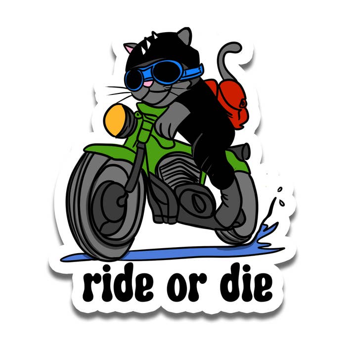 Ride or Die | Motorcycle | Cat | Waterproof Sticker | 3" for wholesale by Rebel and Siren Stickers