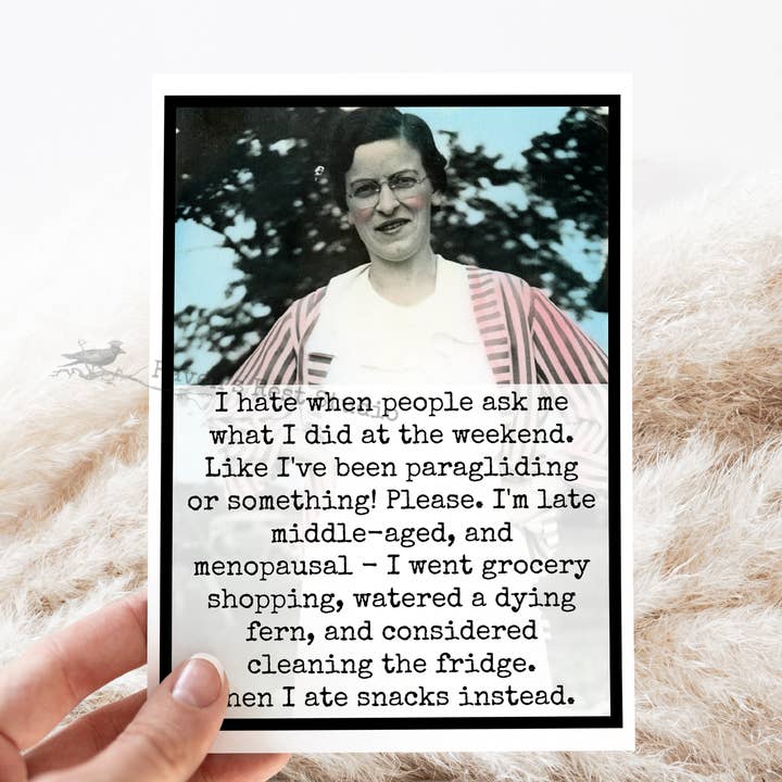 Funny Greeting Card. I'm Late Middle-Aged and Menopausal for wholesale by Raven's Rest Studio