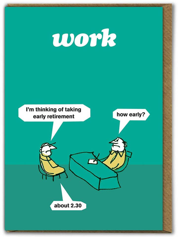 Funny Birthday Card Retire 2.30 Greeting Card By Modern Toss for wholesale by Brainbox Candy