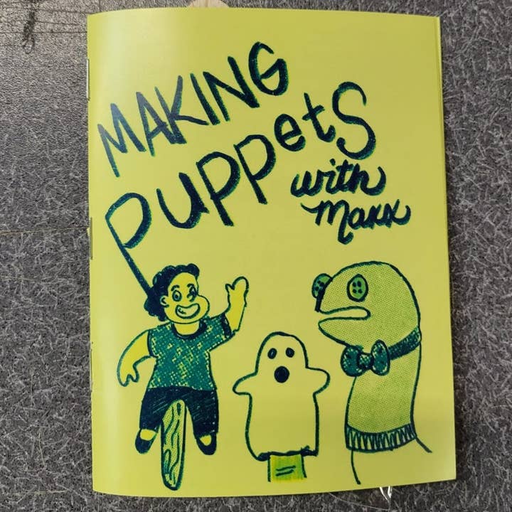 Making Puppets with Maxx by Maxx Follis-Goodkind for wholesale by Push/Pull Press