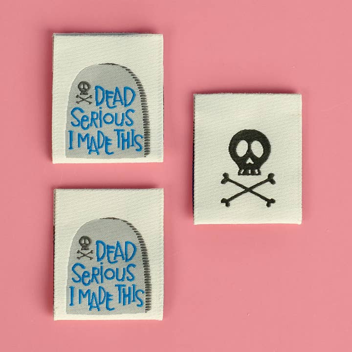 Dead Serious - Designer Woven Labels for wholesale by Kati Cupcake