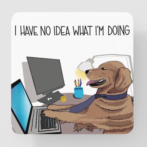 « Je n'ai aucune idée de ce que je fais » Dog Meme - Coaster pour la vente par Black Cat Bazaar
