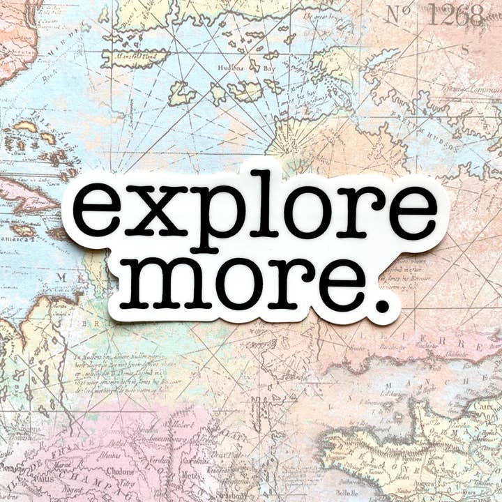Elyse Breanne Design - Wholesale Sticker - Explore More Sticker 4x1.75in