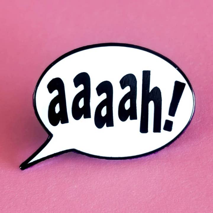 aaaah! Enamel Pin | Mental Health Pin for wholesale by Bad Artist Co