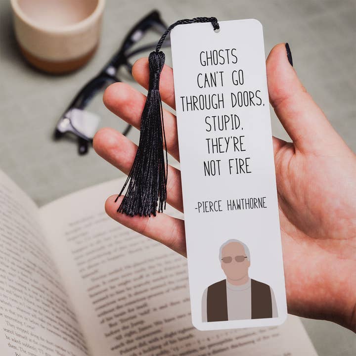 Pierce Hawthorne "Ghosts" Bookmark | Community TV Show for wholesale by Callisto Design House